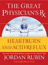 The Great Physician's Rx for Heartburn and Acid Reflux (eBook)